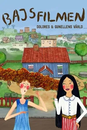 Bajsfilmen - Dolores och Gunellens värld portada