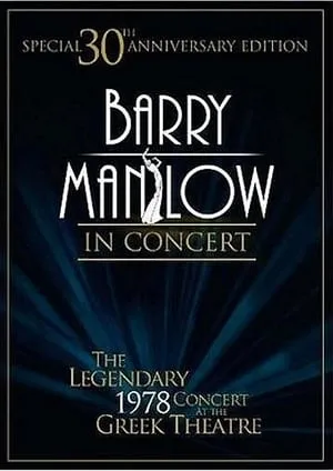 Barry Manilow in Concert: The Legendary 1978 Concert at the Greek Theatre portada