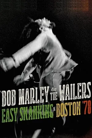 Bob Marley & the Wailers - Easy Skanking in Boston '78 portada