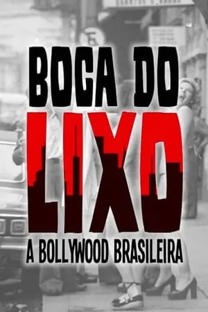 Boca do Lixo: A Bollywood Brasileira portada