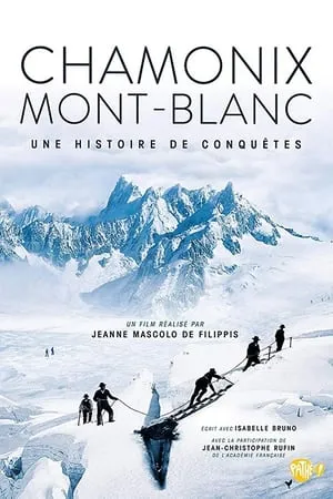 Chamonix - Mont Blanc, Une histoire de conquêtes portada