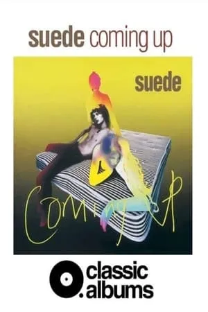 Classic Albums: Suede - Coming Up portada