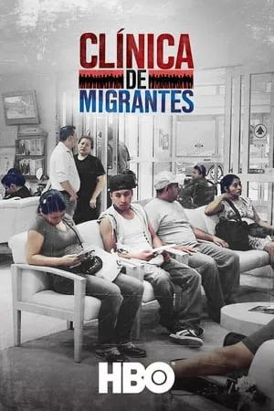 Clínica de Migrantes: Life, Liberty, and the Pursuit of Happiness portada