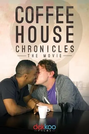 Coffee House Chronicles: The Movie portada