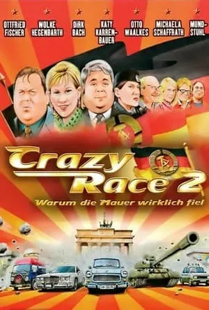 Crazy Race 2 - Warum die Mauer wirklich fiel portada