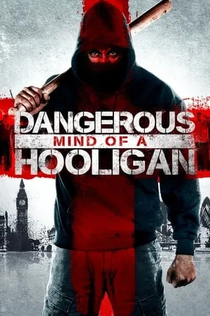 Dangerous Mind of a Hooligan portada