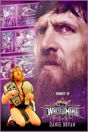 Daniel Bryan: Journey to WrestleMania 30 portada