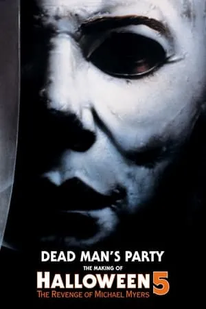 Dead Man's Party: The Making of Halloween 5 portada