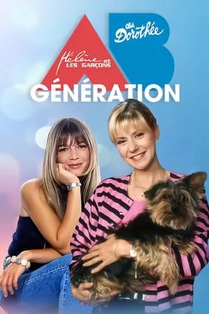 Dorothée, Hélène et les garçons : Génération AB Productions ! portada