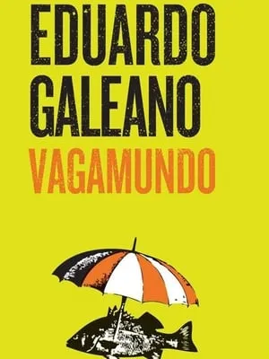 Eduardo Galeano, Vagamundo portada