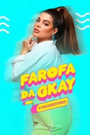 Farofa da GKAY – O Documentário portada