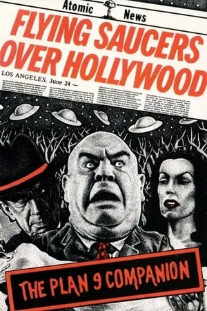 Flying Saucers Over Hollywood: The 'Plan 9' Companion portada