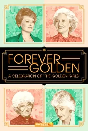 Forever Golden! A Celebration of the Golden Girls portada