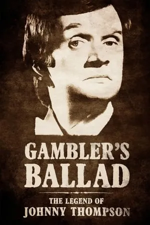 Gambler's Ballad: The Legend of Johnny Thompson portada