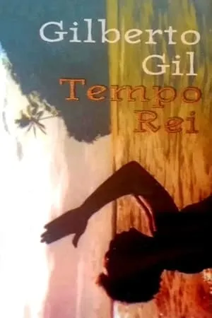 Gilberto Gil: Tempo Rei portada