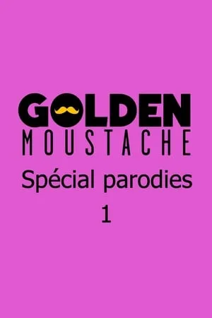 Golden Moustache - Spécial parodies portada