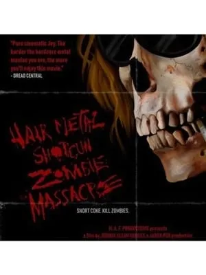 Hairmetal Shotgun Zombie Massacre: The Movie portada