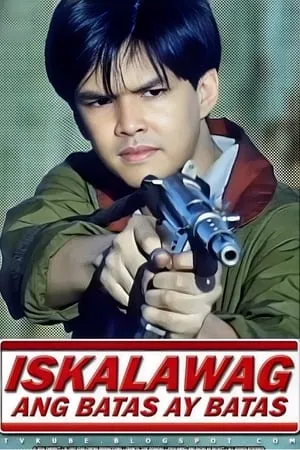 Iskalawag: Ang Batas Ay Batas portada