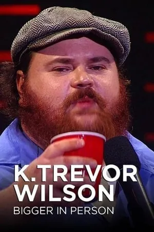 K. Trevor Wilson: Bigger in Person portada