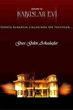 Kabuslar Evi: Gece Gelen Arkadaşlar portada