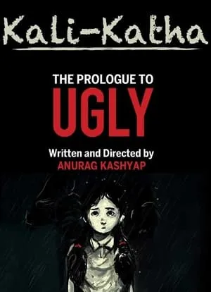 Kali-Katha: The Prologue to Ugly portada