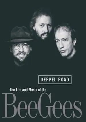 Keppel Road: The Life and Music of the Bee Gees portada