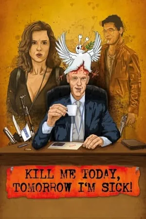 Kill Me Today, Tomorrow I'm Sick! portada