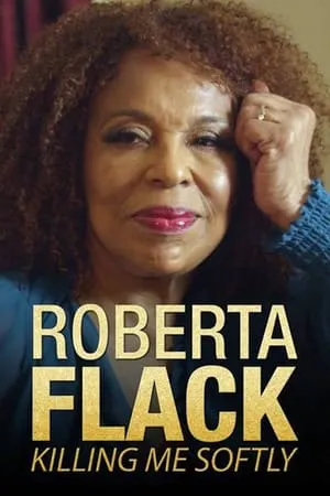 Killing Me Softly: The Roberta Flack Story portada