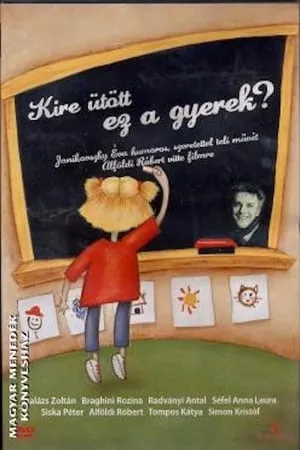 Kire ütött ez a gyerek? portada