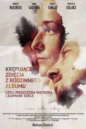 Krępujące zdjęcia z rodzinnego albumu, czyli zniszczona wątroba i złamane serce portada