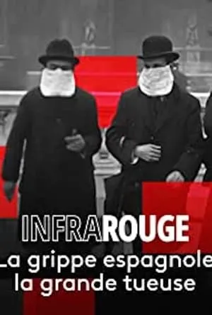 La Grippe espagnole : La grande tueuse portada