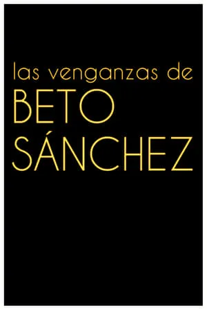 Las venganzas de Beto Sánchez portada