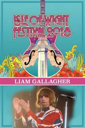 Liam Gallagher - Isle of Wight Festival portada