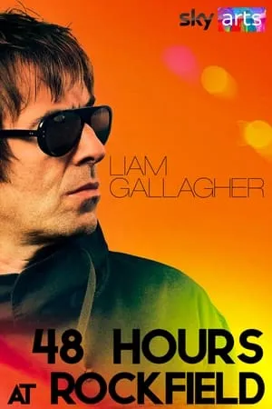 Liam Gallagher: 48 Hours at Rockfield portada