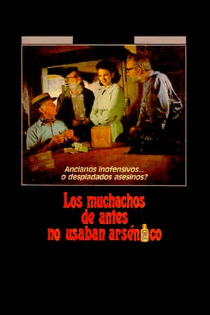 Los muchachos de antes no usaban arsénico portada