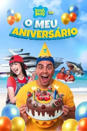 Luccas Neto em: O Meu Aniversário portada