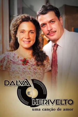 Luz, Câmera, 50 Anos: Dalva e Herivelto, Uma Canção de Amor - O Filme portada