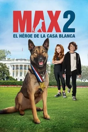 Max 2: El héroe de la Casa Blanca portada