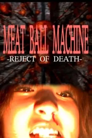 Meatball Machine: Reject of Death portada