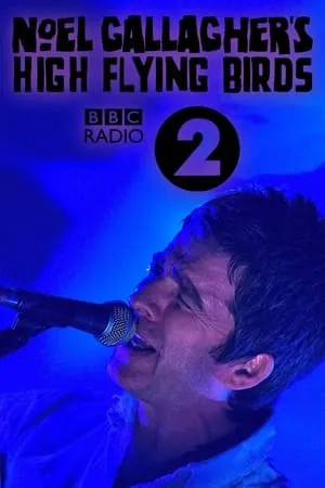 Noel Gallagher's High Flying Birds: Live at BBC Radio Theatre portada