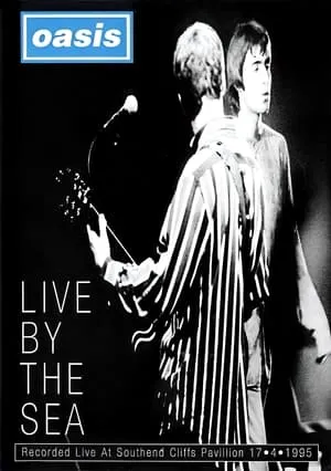 Oasis: Live By The Sea portada