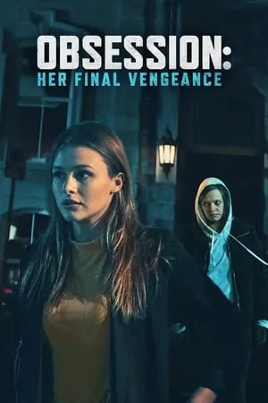 Obsession: Her Final Vengeance portada