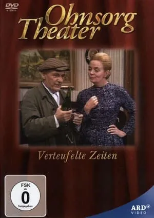 Ohnsorg Theater - Verteufelte Zeiten portada