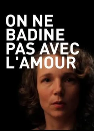 On ne badine pas avec l'amour portada