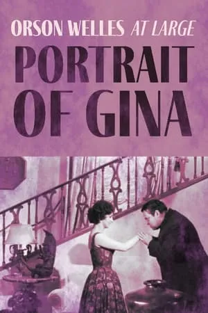 Orson Welles at Large: Portrait of Gina portada