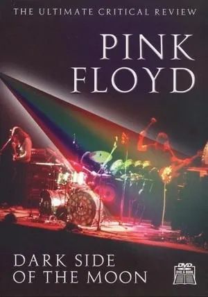 Pink Floyd: Dark Side of the Moon - The Ultimate Critical Review portada