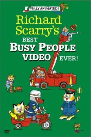 Richard Scarry's Best Busy People Video Ever! portada