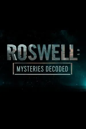 Roswell: Mysteries Decoded portada