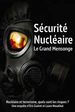 Sécurité nucléaire : le grand mensonge portada