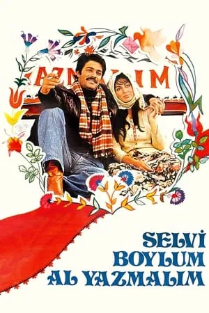 Selvi Boylum Al Yazmalım portada